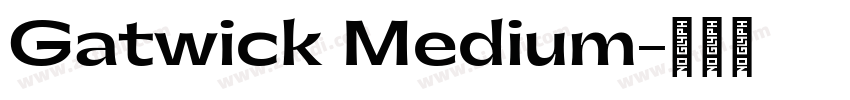 Gatwick Medium字体转换